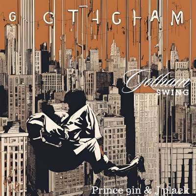 Gotham Swing (feat. J Plack) - Single