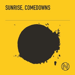 Sunrise, Comedowns - EP