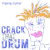Crack That Drum