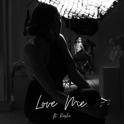 Love Me. (feat. Rashé) - Single
