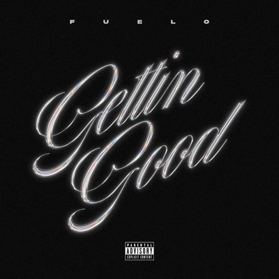 Gettin Good - EP