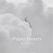 Paper Hearts - Rod Cruz lyrics