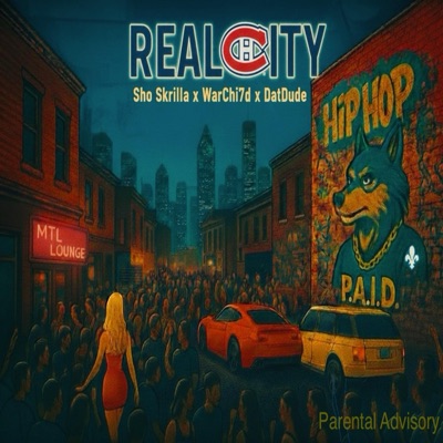 Real City (feat. Warchi7d & DatDude) - Single
