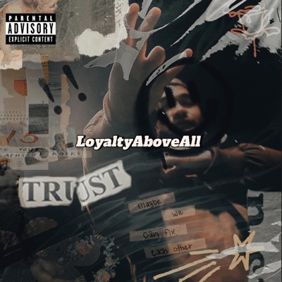 LoyaltyAboveAll - EP