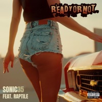 Ready or not (feat. Raptile) - Single - Sonic35