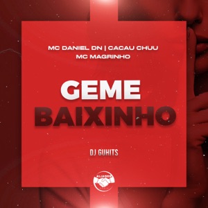Geme Baixinho (feat. Cacau Chuu)