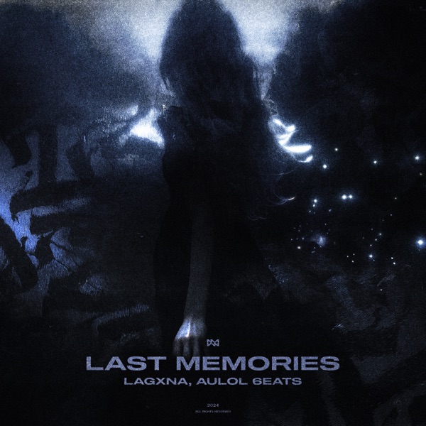 last memories. - Single