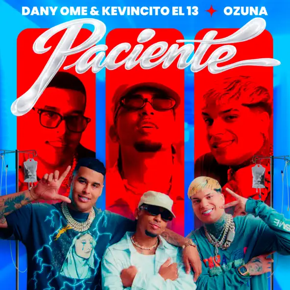 Dany Ome, Kevincito El 13 & Ozuna – Paciente – Single (2026)