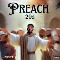 Preach 29:1 - Single - J. Scot
