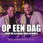 Op Een Dag (Gaan We Allemaal Naar De Hemel) - Nelis Leeman &amp; Ferry De Lits Cover Art