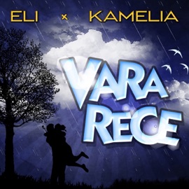 Vara Rece (feat. Kamelia) Eli