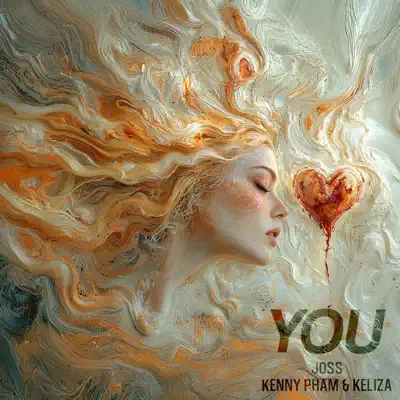Posłuchaj utworu YOU - Single wykonywanego przez JOSS, Kenny Pham & KELIZA.