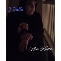 New Knots - Single - J Trilla
