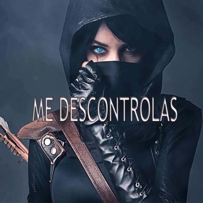 ME DESCONTROLAS - Single