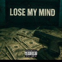 Lose My Mind (feat. FiveStarC4 & FiveStarBxnzo) - Single - FiveStarDanny