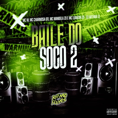 Baile do Soco 2 (feat. Mc Luanzin Zo & Mc Charmosa 011) - Single