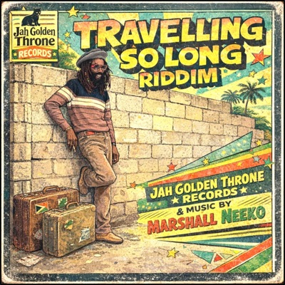 Travelling So long Riddim (feat. Marshall Neeko)