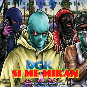 Si Me Miran (feat. Loko Mob, Jazaan, Zaid Chaidez ZC & Tony Escobar)