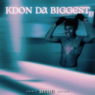 KDON DA BIGGEST