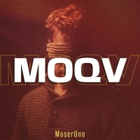 MOQV - Single - MoserUno