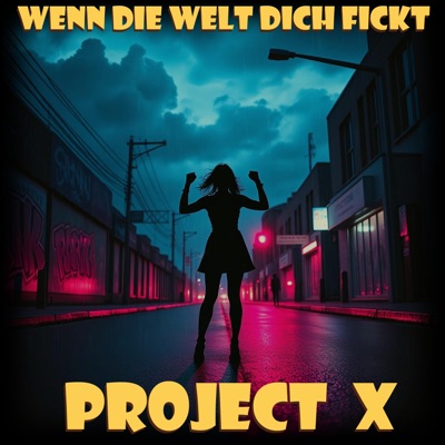 Wenn die Welt Dich fickt - Single