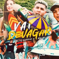 Vai Devagar - Single - DJ LC CABRAL & MC GL