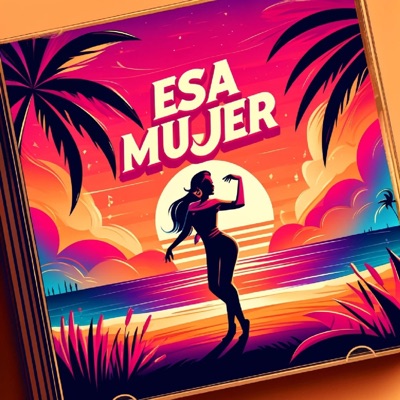 Esa Mujer - Single