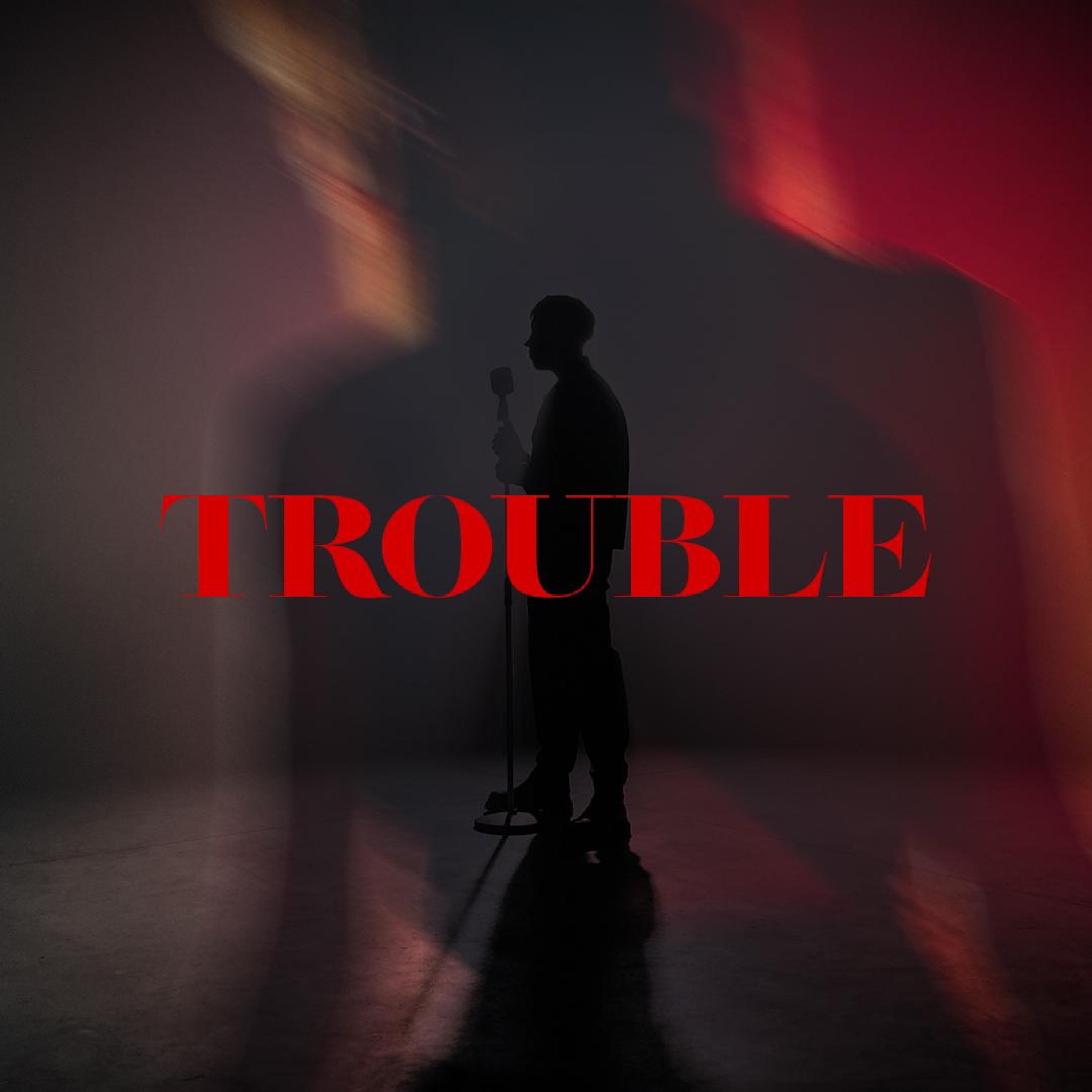 Trouble - Single