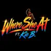 Kie B. - Where She At