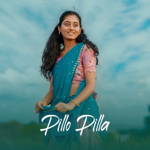 Pillo Pilla (feat. Pavan & Sindhuja Tanuku)