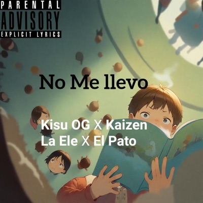 No me llevo (feat. Kaizen La Ele & El Pato) - Single