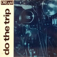 Do The Trip - Single - Dream
