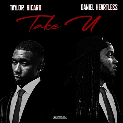 Take U (feat. Taylor Ricard) - Single