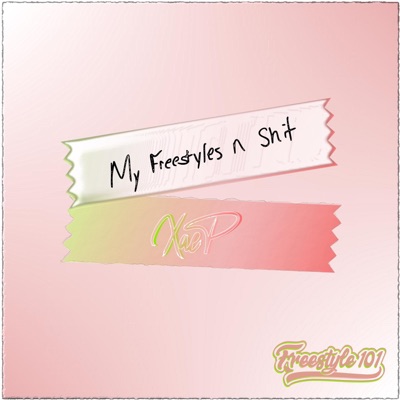 My Freestyles & Shit - EP