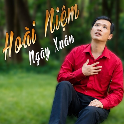 Hoài Niệm Ngày Xuân (feat. Mai Thủy Thạch & Phan Sỹ Khang) - Single