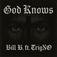 GOD KNOWS (feat. TrigNO) - Single - Bill B.