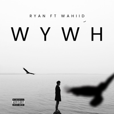 W Y W H (feat. wahiid) - Single