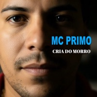 Cria do Morro (feat. DJ Rodjhay) - Single - Mc Primo