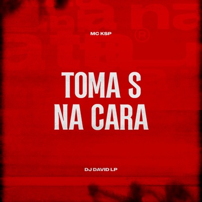 Toma S Na Cara - Single