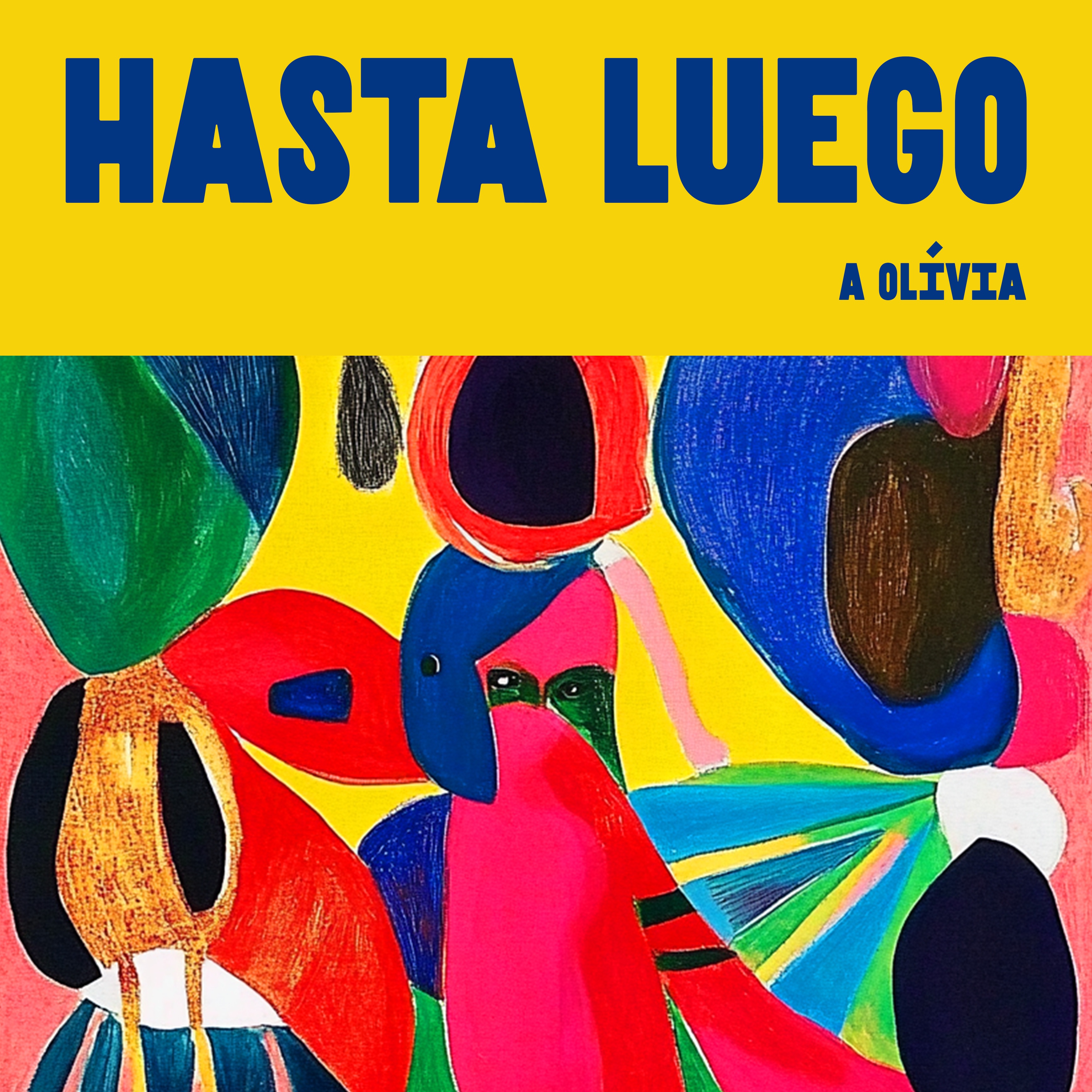 A Olívia - Hasta Luego