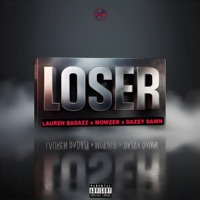 Loser (feat. Mowzer & Dazey Dawn) - Single - Lauren Badazz