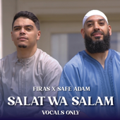 Salat Wa salam (Vocals Only) (feat. Safe Adam)