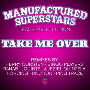 Take Me Over (Remixes) [feat. Scarlett Quinn)]