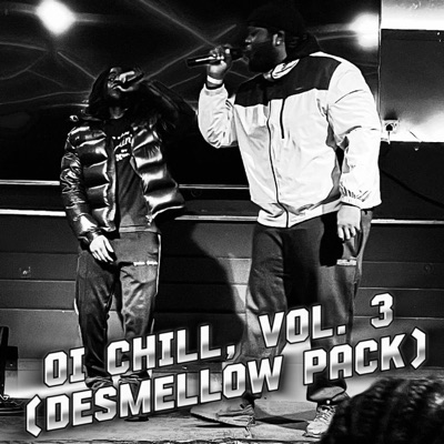 Oi Chill, Vol. 3 (DESMELLOW PACK) - Single