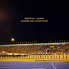 Where We Come From - Protoje, Jahshii & IzyBeats