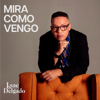 Mira como vengo - Isaac Delgado
