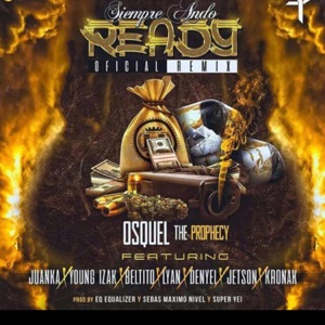 Siempre ando Ready Rmx (feat. Lyan, Juanka, DEnyel & Varios)
