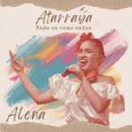 Atarraya, Nada Es Como Antes - Single