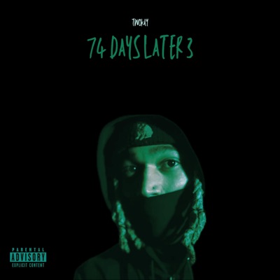 74 Days Later III (Sped Up)