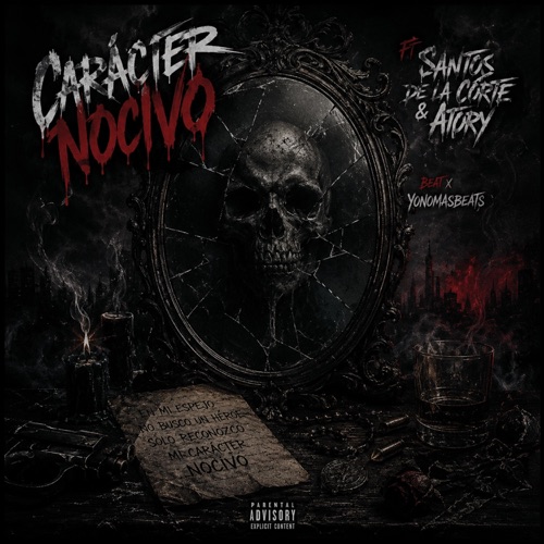 Caracter Nocivo (feat. Santos de la Corte & ÀTORY)